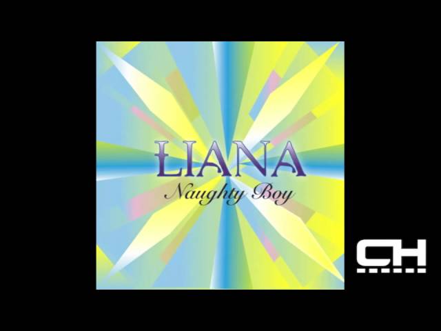 Watch Liana - Naughty Boy (Album Artwork Video) on YouTube Watch Liana - Naughty Boy (Album Artwork Video) on YouTube
