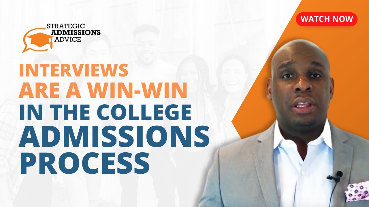 Interviews are a Win-Win in the College Admissions Process - YouTube