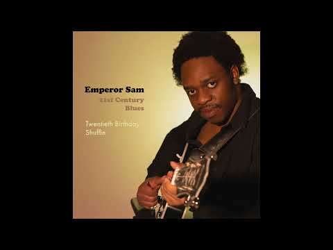 Emperor Sam - Twentieth Birthday Shuffle (Official Audio)