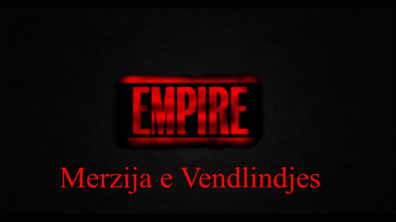 Empire-  Merzija e Vendlindjes