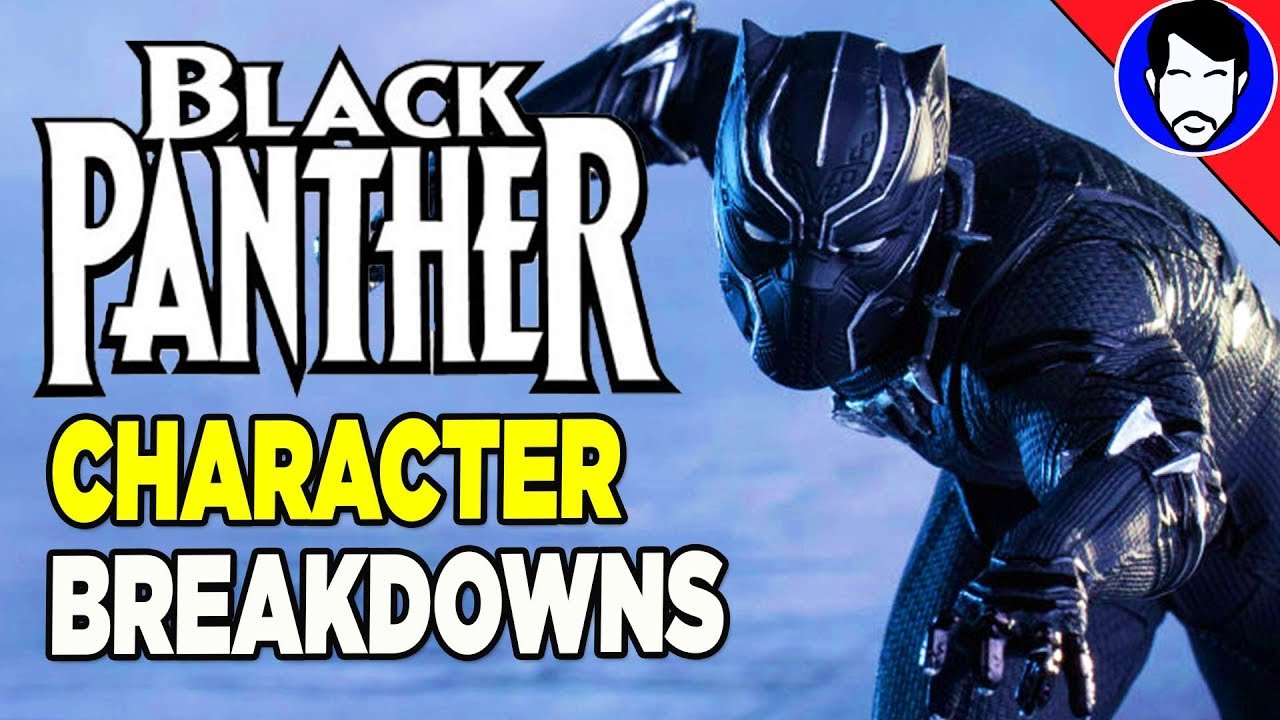 Black Panther Character Breakdowns Black Panther Explained YouTube