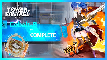 Tower of Fantasy   Cobalt B    COMPLETED !