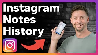 How To Check Instagram Notes History