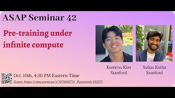 Pre-training under infinite compute - Konwoo Kim  & Suhas Kotha ｜ ASAP 42