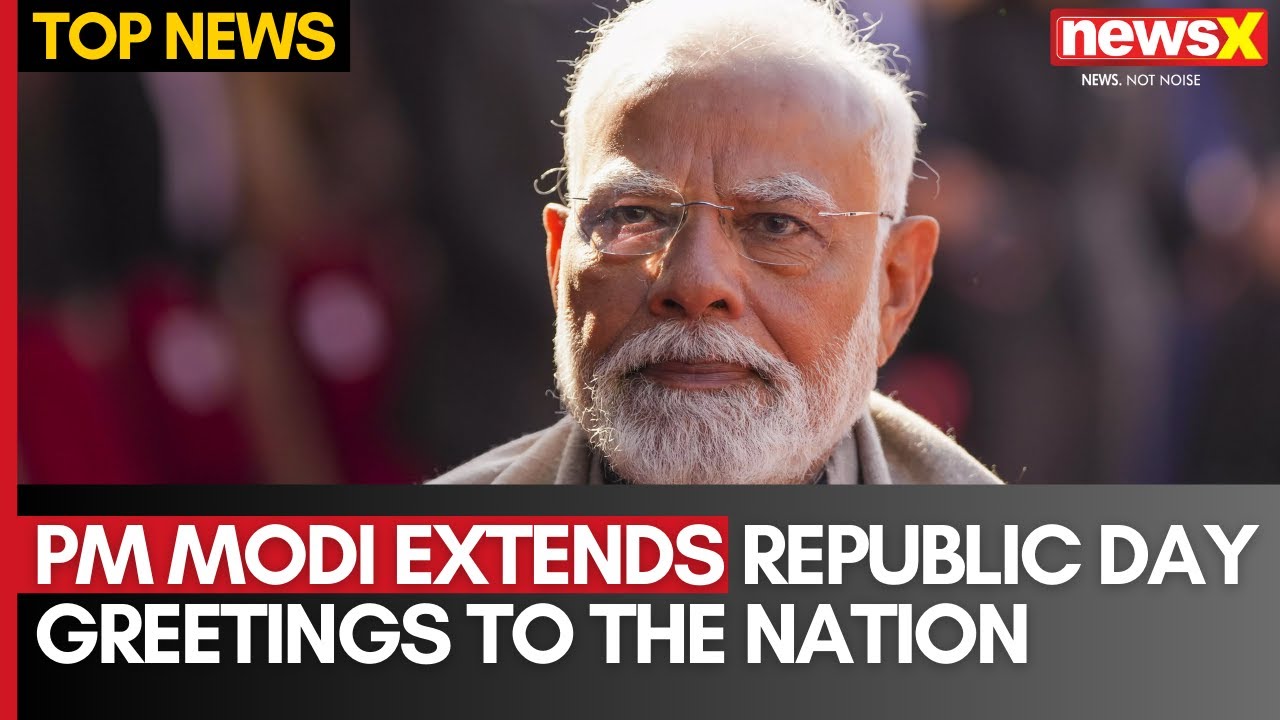 PM Modi Extends Republic Day Greetings to the Nation | Calls for Preserving Core Values | NewsX