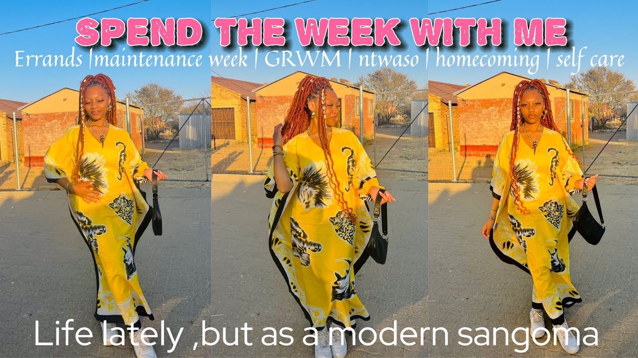 Life lately, but as a modern sangoma: Episode 38: Spend the week with me vlog