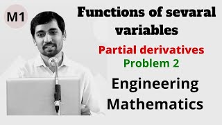 Fucntions of several variables  | Partial derivatives Problem 2 | Engineering Mathematics M1