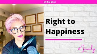 Ep 2 || The Law of Happiness and Choosing Love
