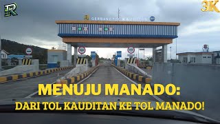 Perjalanan Nyaman ke Manado: Melintasi Gerbang Tol Kauditan Hingga Exit di Gerbang Tol Manado