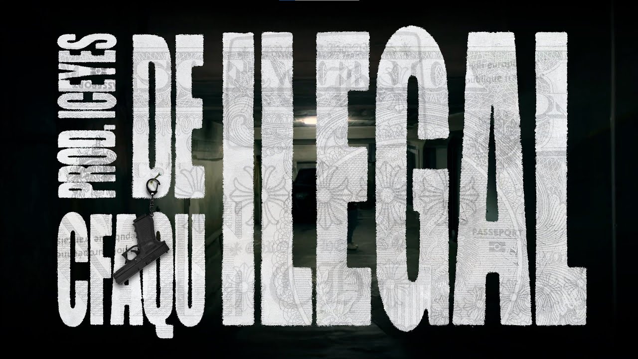 DE ILEGAL - C.FAQU [Prod.Iceeyes] (Videoclip Official)