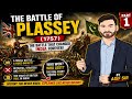 The Battle of Plassey (1757) | The Battle That Changed India Forever! | Battle of Plassey SSC | 
