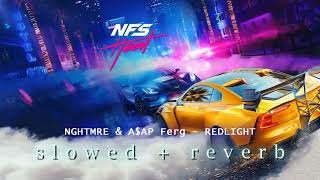 NGHTMRE & A$AP Ferg - REDLIGHT | Need for Speed Heat (s l o w e d + r e v e r b) Resimi