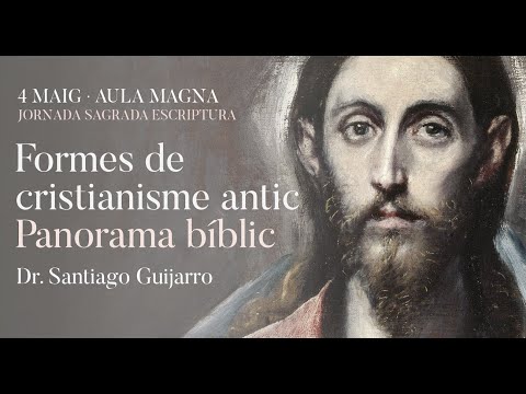 Formes de cristianisme antic | Dr. Santiago Guijarro