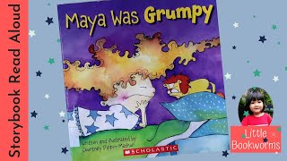 Maya Was Grumpy - Feelings Story for Kindergarten - Read Aloud Books for Preschoolers