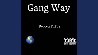 Gang Way (Feat. Fn Dre)