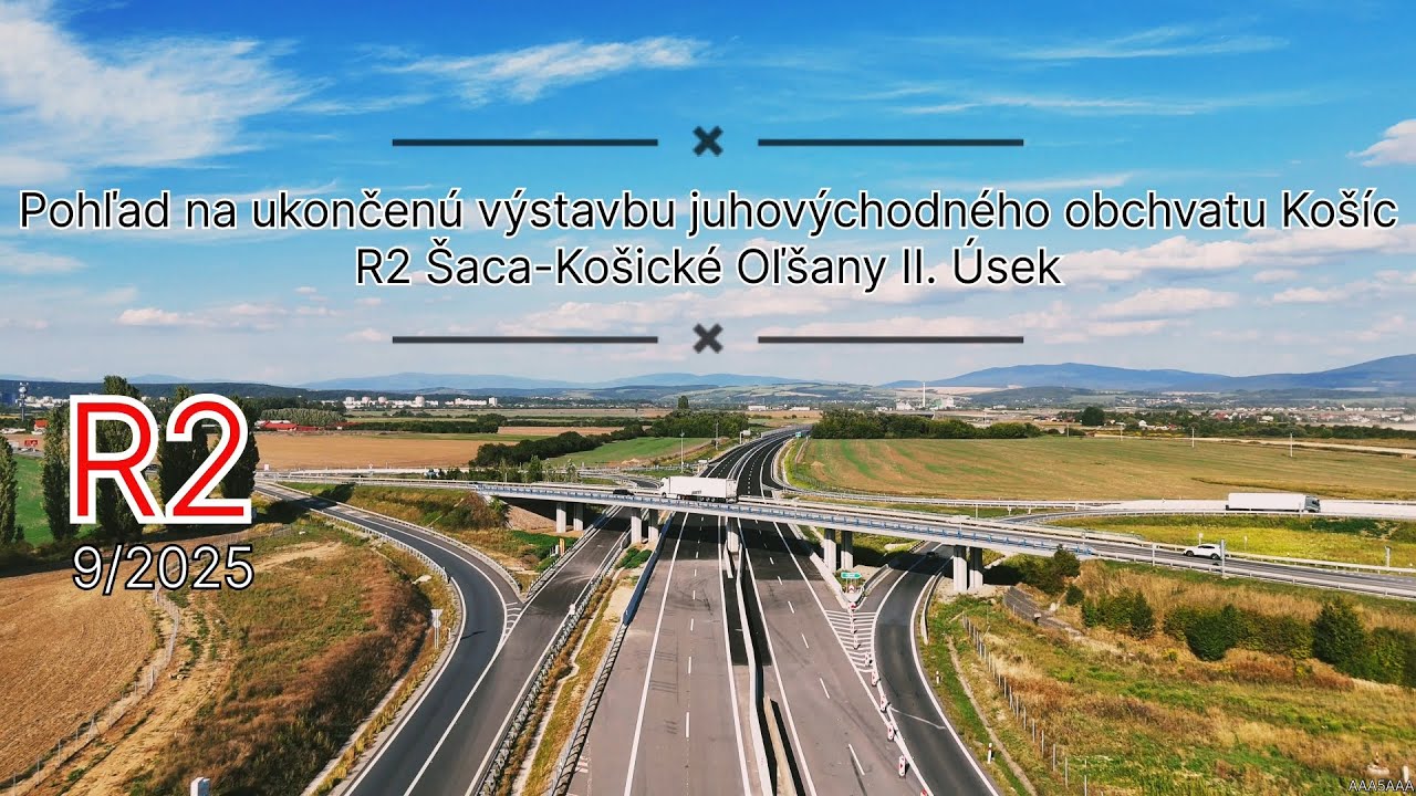 Pohľad na ukončenú výstavbu obchvatu Košíc R2 Košice, Šaca – Košické Oľšany, II.etapa 9/2025