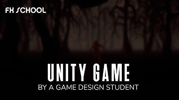 A Unity Game Project by an FX School Student