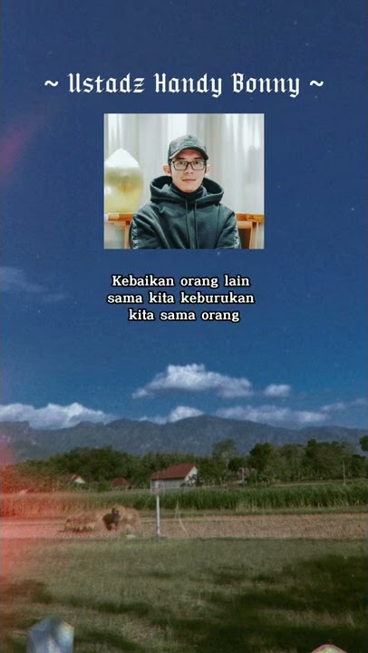 KAJIAN USTADZ HANDY BONNY PENYEMANGAT HATI KATA KATA MUTIARA