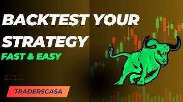 How to Backtest Your Trading Strategy (Step-by-Step Guide)(TRADERSCASA)