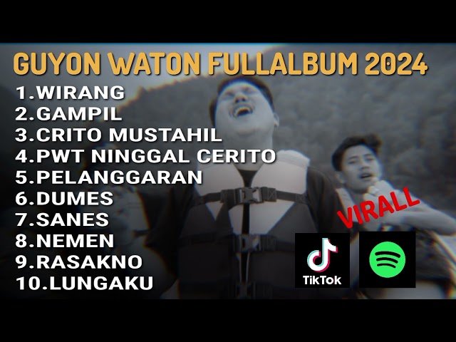 Guyon Waton - FULLALBUM TERBARU 2024 LAGU JAWA VIRAL TIKTOK 2023 WIRANG GAMPIL NEMEN RASAKNO LINGAKU class=