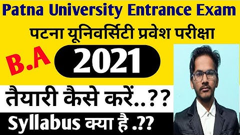 Patna University | B.A | Entrance Exam | Syllabus | 2021 |Pu Syllabus.