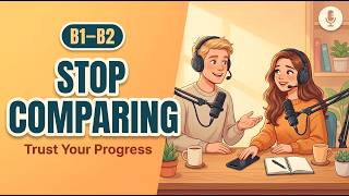 Datos Stop Comparing Yourself to Other English Learners Actualización