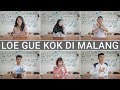 LOE GUE KOK DI MALANG