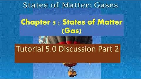 SK015 : Chapter 5 State of Matter (Gas) (Part 2)
