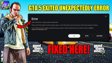 How to Fix GTA 5 Exited Unexpectedly Error