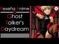 Reseña Anime: Ghost Talker's Daydream // Unlimited Sky