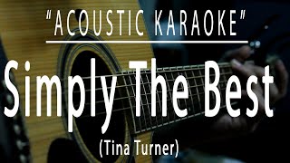 Simply the best - Tina Turner (Acoustic karaoke)