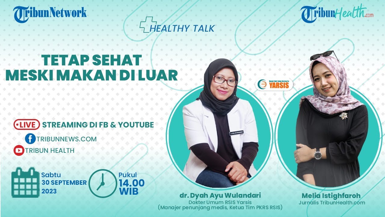 🔴HEALTHY TALK: Tetap Sehat Meski Makan di Luar