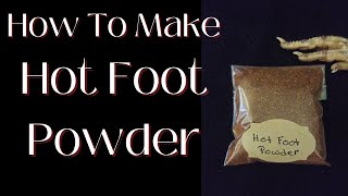 How To Make Hot Foot Powder