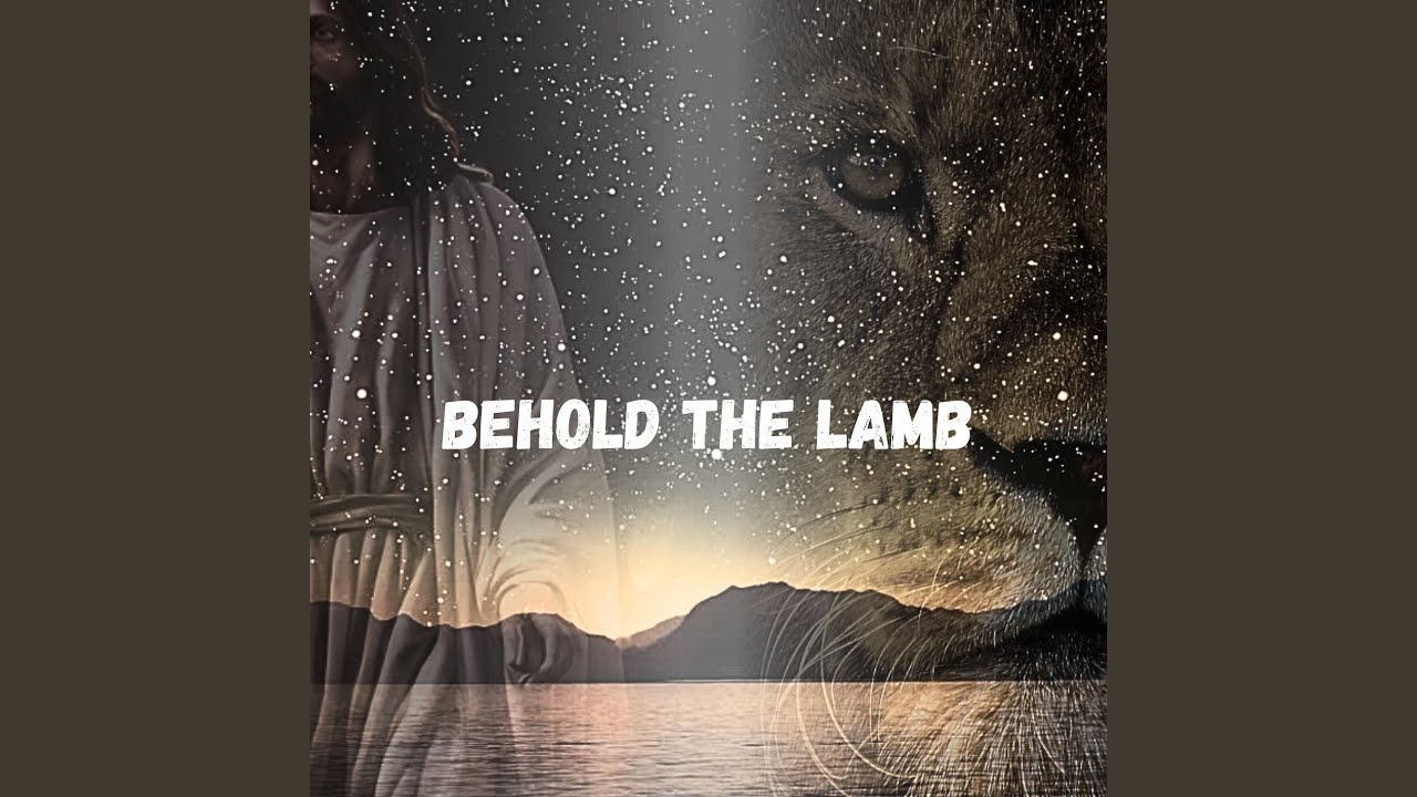 Watch Behold The Lamb on YouTube Watch Behold The Lamb on YouTube