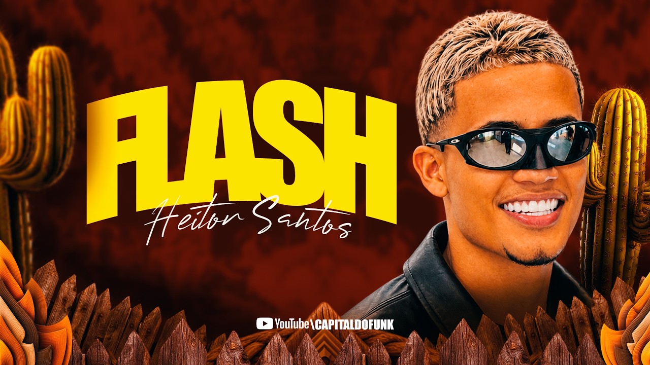 FLASH - Heitor Santos