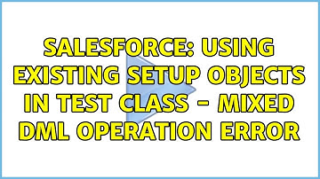 Salesforce: Using existing Setup Objects in Test Class - Mixed DML Operation error