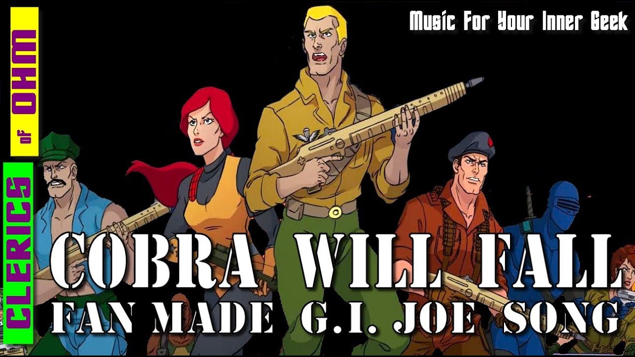 Cobra Will Fall - G.I. Joe Tribute Song (by Clerics of Ohm)
