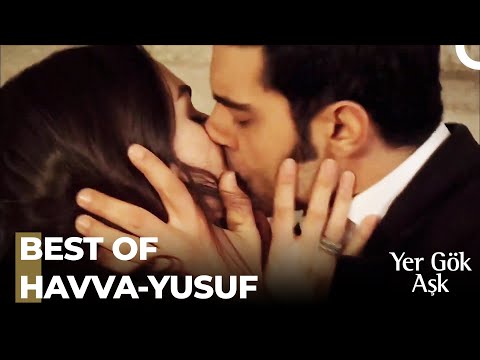 Best Of Havva - Yusuf 1. Bölüm - Yer Gök Aşk