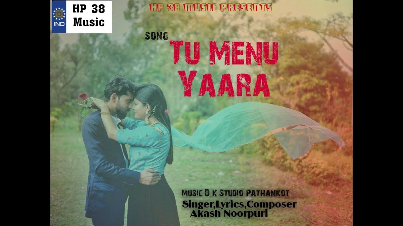Tu Menu Yaara | Akash Noorpuri | new punjabi song | prewedding song | Romantic song