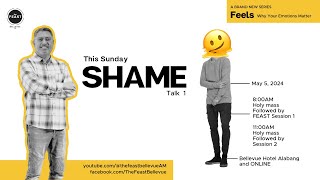 05-05-2024 | Feast At Home |  FEELS Talk 1: Shame