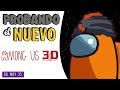 🔴 PROBANDO el Among Us 3D EN VIVO y EN DIRECTO | 06 MAY 25