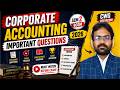 Corporate Accounting important questions 2026 | corporate accounting question paper | CWG For BCOM