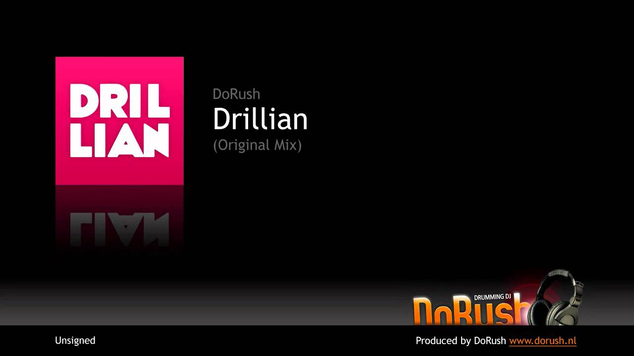 DoRush   Drillian Original Mix