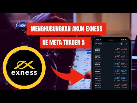 CARA MENGHUBUNGKAN AKUN EXNESS KE META TRADER 5