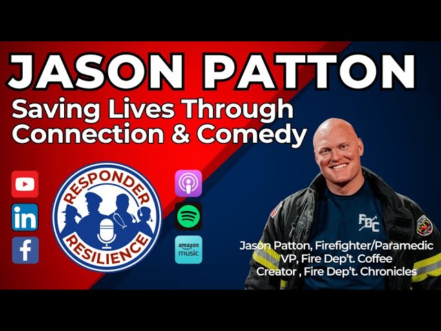Jason Patton—Saving Lives Through Connection and Comedy | S5 E12