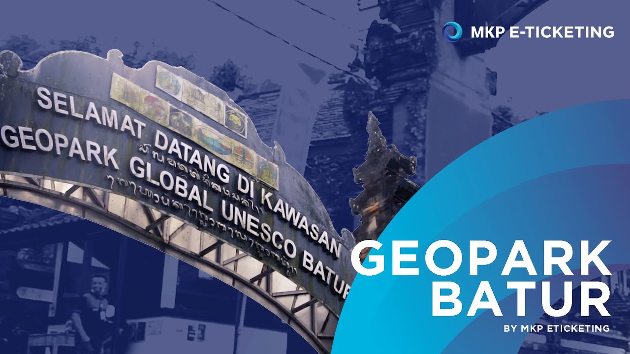 GEOPARK BATUR KINTAMANI BALI - PARIWISATA - 2022