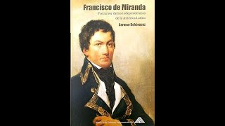 Francisco de Miranda precursor de la independencia