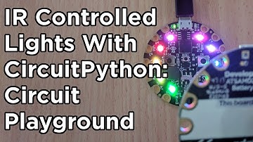 Infrared (IR) Control with Circuit Playground & CircuitPython