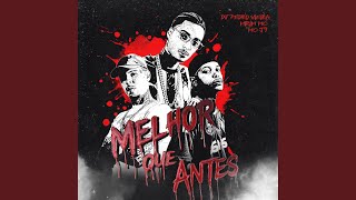 Melhor que Antes - Mirim MC, Mc J9 & DJ Pedro Vieira