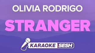Olivia Rodrigo - stranger (Karaoke)